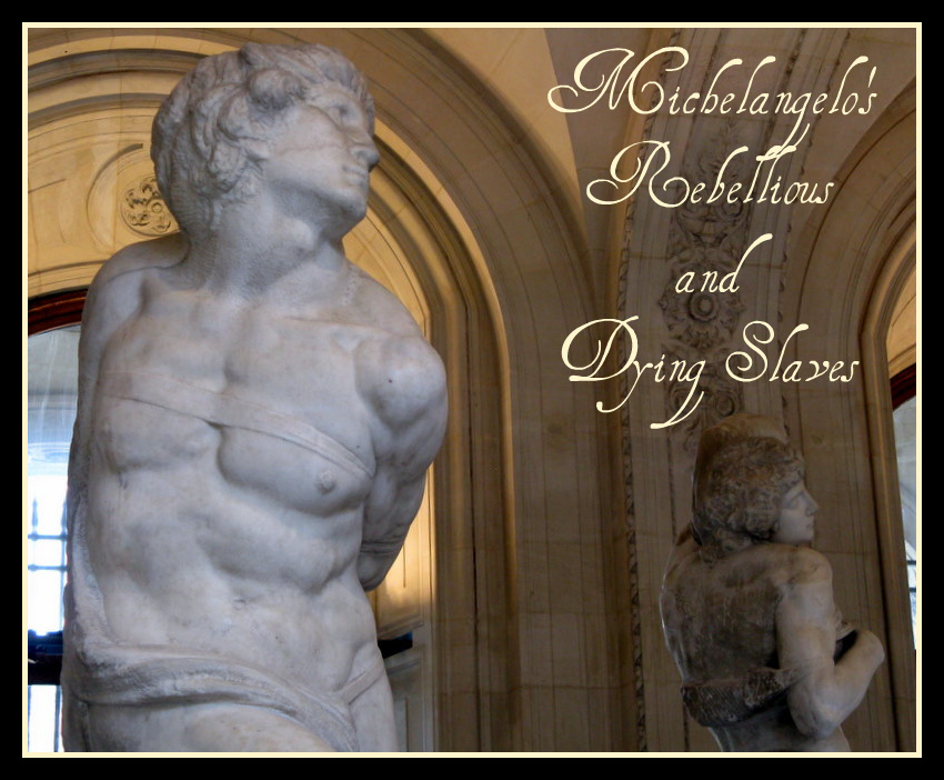 The Michelangelo slave statues at the Louvre Paris