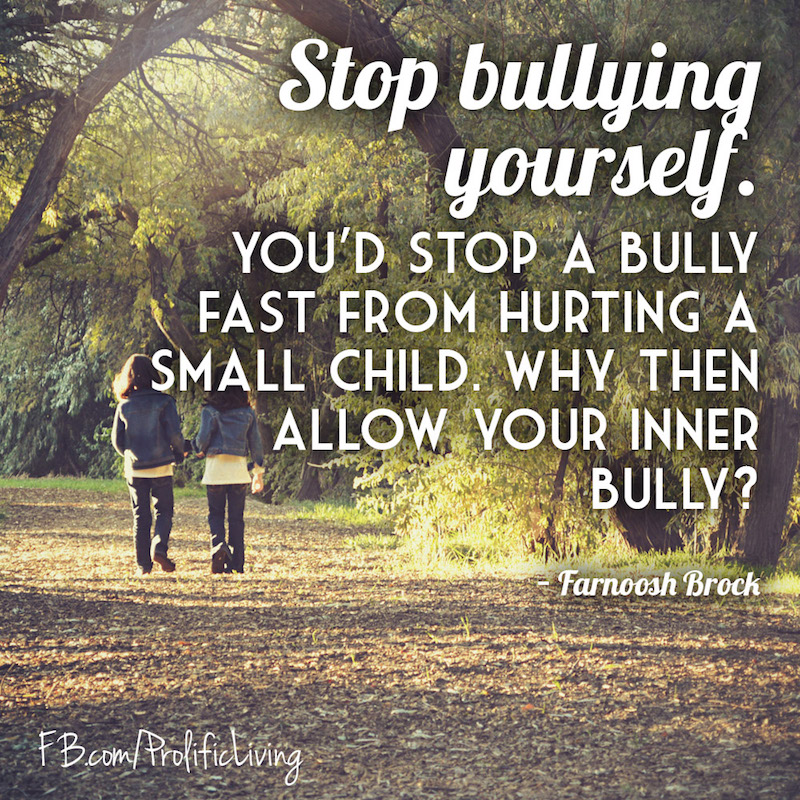 Stop bullying yourself